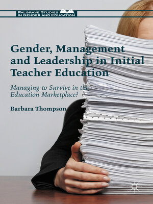 cover image of Gender, Management and Leadership in Initial Teacher Education